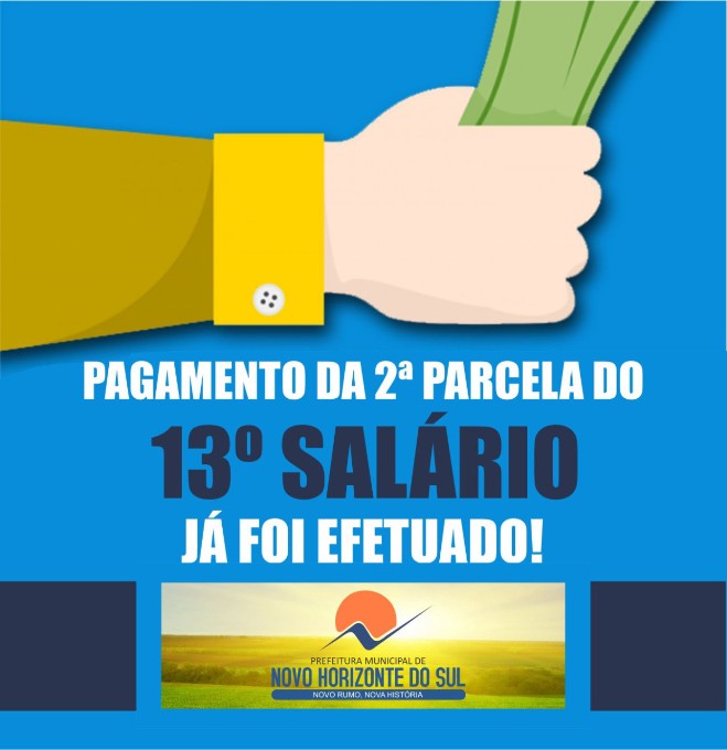 Prefeitura de Novo Horizonte do Sul antecipa o pagamento da segunda parcela do 13º salário
