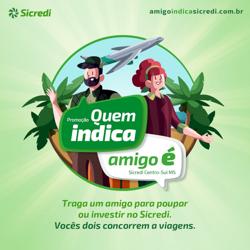 Sicredi Centro-Sul MS realiza promoção “Quem Indica Amigo É”