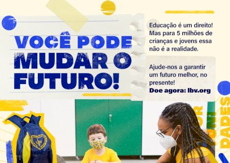LBV investe em ações de apoio à educação de crianças, adolescentes e jovens em situação de vulnerabilidade social