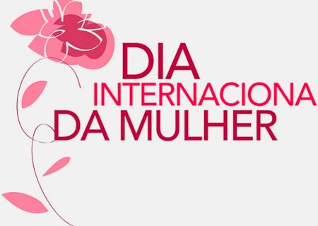 ACIIV - Associação Comercial e Industrial de Ivinhema fara homenagem no dia internacional das mulheres.