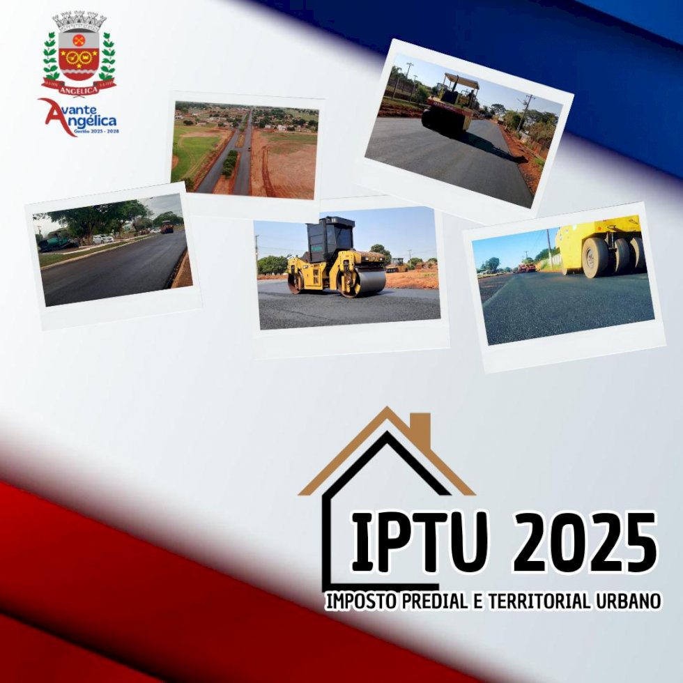 Angélica - Boletos do IPTU 2025 já estão disponíveis para pagamento