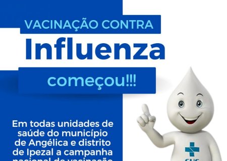 Angélica - Campanha de vacinação contra influenza iníciou nesta terça-feira