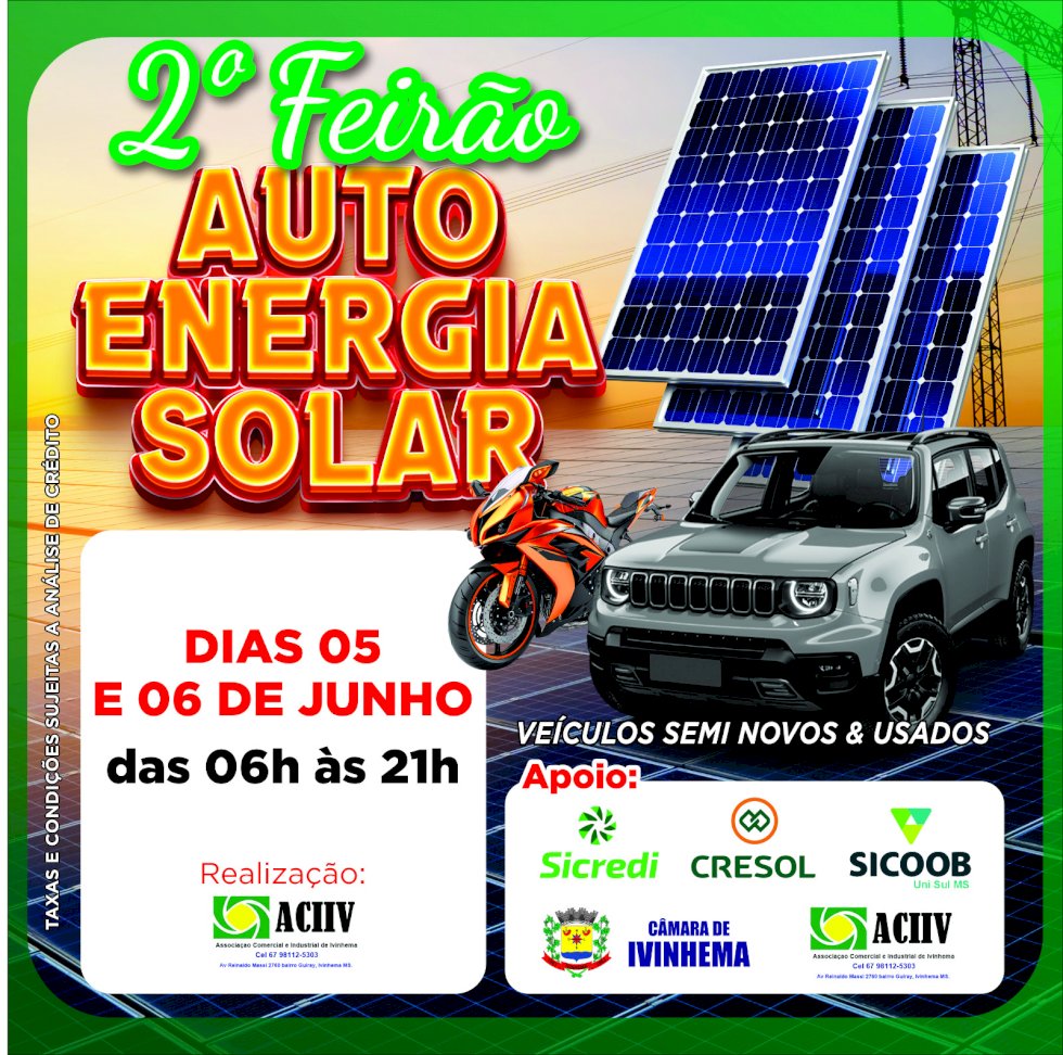 Ivinhema - Vem aí o segundo \'Feirão de Energia Solar e veículos semi- novos e usados \'